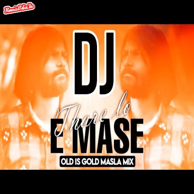 E Mase Thare lo sambalpuri Dj Remix